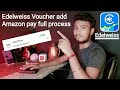 Edelweiss voucher kaise milega || Edelweiss Amazon voucher Rs:- 500 amazon pay par add kaise kare