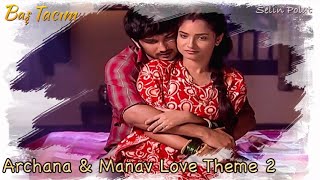 Baş Tacım Archana & Manav Aşk Müziği 2 - Pavitra Rishta Manav & Archana Love Theme Song 2 Resimi