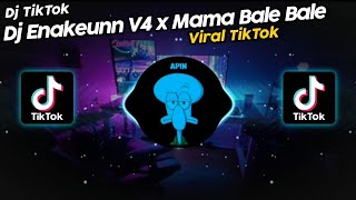 DJ ENAKEUNN V4 x MAMA BALE BALE VINKY YT VIRAL TIK TOK TERBARU 2022!!