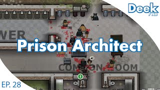Prison Architect Ep.28 - Recovering from our Money Crisis by Selling Shares - Yard Benches for All!