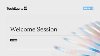 January Welcome Session From Techequity Ai