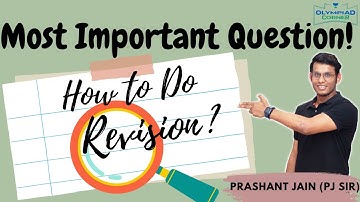 How To Revise for JEE Mains & Advanced | Prashant Jain | Olympiad Corner