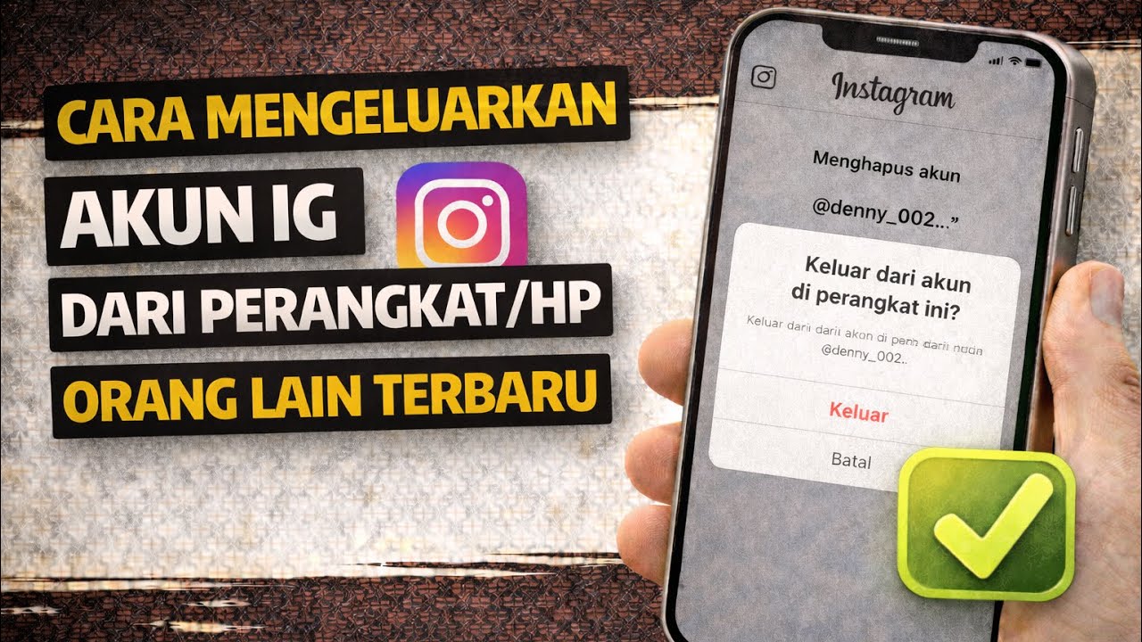 Cara Mengeluarkan Akun Instagram dari Hp orang lain/Cara log out akun IG dari Perangkat Lain