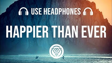 Billie Eilish - Happier Than Ever [8D AUDIO]