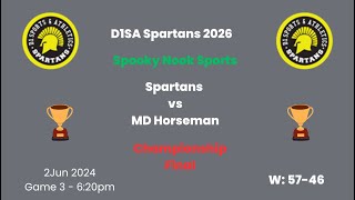 D1SA Spartans 2026 vs MD Horseman: 2Jun: Final, W: 57-46