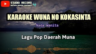 Karaoke Wuna Nokokasinta (Female key) pop daerah Muna