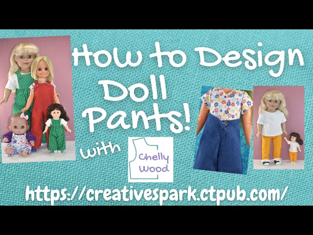How to Design Doll Pants Sewing Patterns with Chelly Wood #sewingfordolls #dollcrafts #ChellyWood - YouTube how-to-design-doll-pants-sewing-patterns-with-chelly-wood-sewingfordolls-dollcrafts-chellywood-youtube