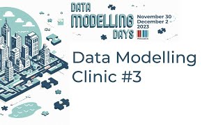 Data Modelling Clinic #3 (Data Modelling Days 2023)