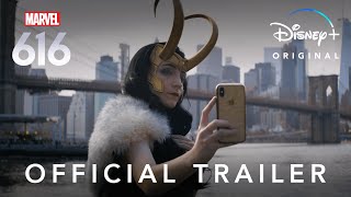 Marvel's 616 |  Trailer | Disney 