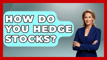 How Do You Hedge Stocks? - Stock and Options Playbook