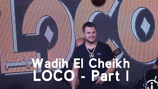 Wadih El Cheikh Live At LOCO (Part 1) 20-12-2019 |  LOCO وديع الشيخ حفلة