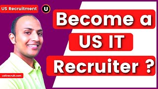 Want to become a US IT Recruiter🙋‍♂️ ? Want to start a career in US Recruitment?🔥 | usitrecruit🌀