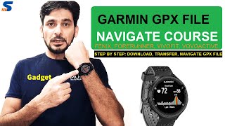 Garmin Navigation using  GPX File  Instinct, Forerunner, Fenix and other Models