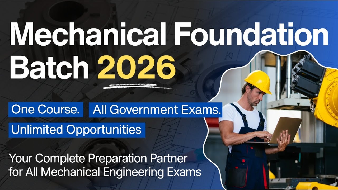 Mechanical Foundation Batch 2026 - All You Need to Know