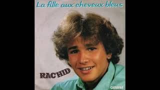Rachid - La Fille Aux Cheveux Bleus