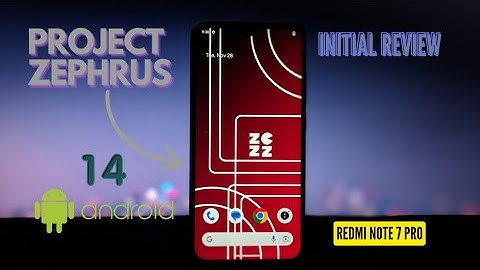 Project Zephyrus 14.1 initial Review: Android 14 Custom ROM for Redmi Note 7 Pro