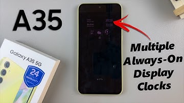 Samsung Galaxy A35 5G: How To Add Multiple Clocks To Always ON Display