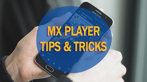 How To Change Theme and More Tips In Mx Player