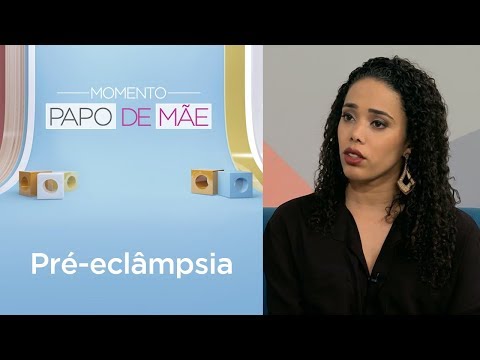 Vídeo: Pré-eclâmpsia: Riscos Da Segunda Gravidez