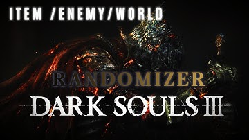 DARK SOULS 3 Fog Gate and Item/Enemy Randomizer wie brutal werde ich Verge**altigt ?