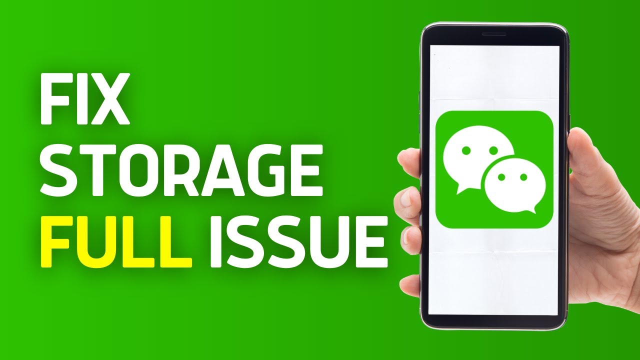 How to Fix WeChat Storage Full Issue 2024 - YouTube
