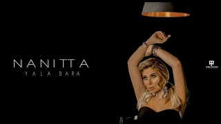 Nanitta - Yala Bara (Official Music Video) - EXCLUSIVE 2021 | نانيتا - يلا بره - الفيديو كليب الرسمي