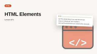 HTML Series: HTML Elements