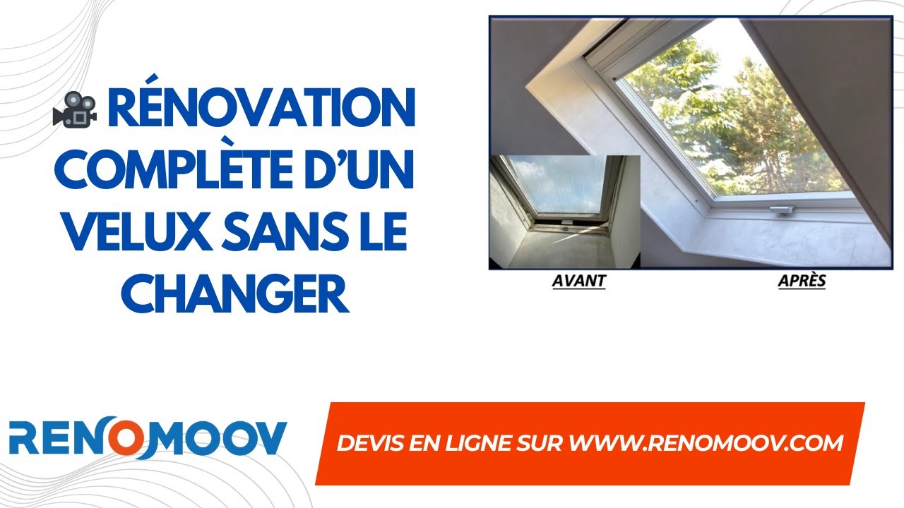 Rénovation Complète d'un Vélux sans le Changer