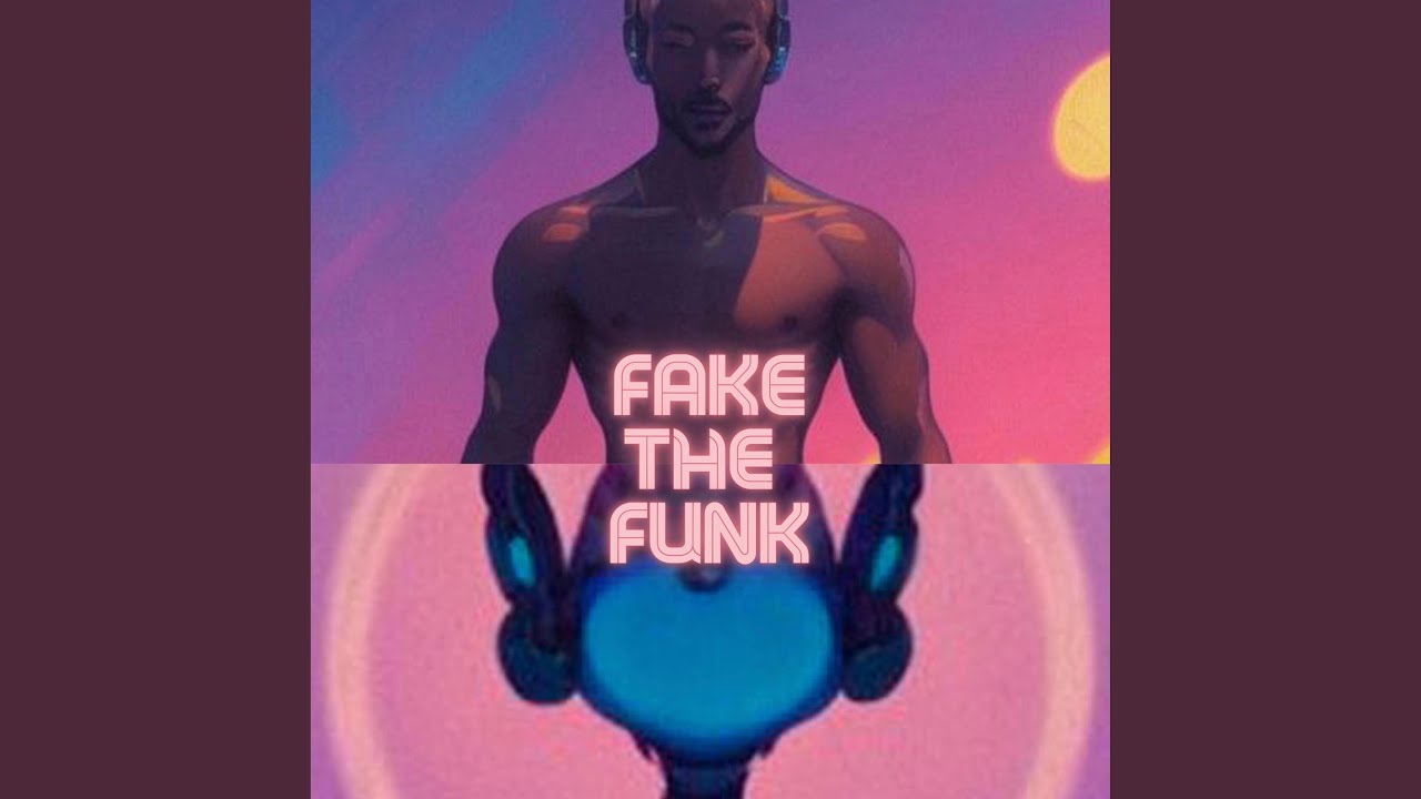 Fake the Funk YouTube