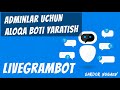 ADMINLAR UCHUN ALOQA BOT YARATISH LIVEGRAMBOT ADMINLAR UCHUN ALOQA BOT YARATISH LIVEGRAMBOT