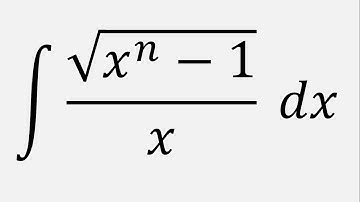 Integral of sqrt(x^n - 1)/x dx
