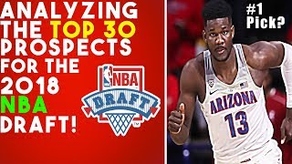 Analyzing The Top 30 Prospects of The 2018 NBA Draft Class