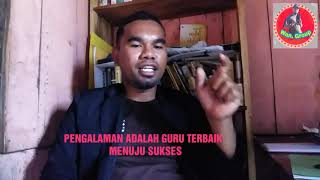 PENGALAMAN ADALAH GURU TERBAIK MENUJU SUKSES