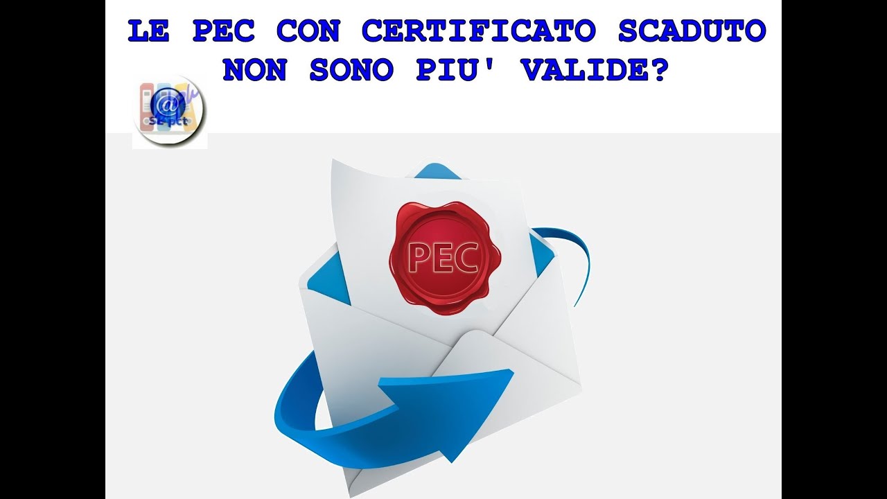 le-pec-con-certificato-scaduto-sono-ancora-valide-youtube