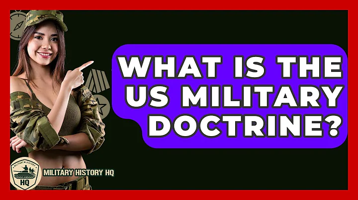 What Is The US Military Doctrine? - Military History HQ