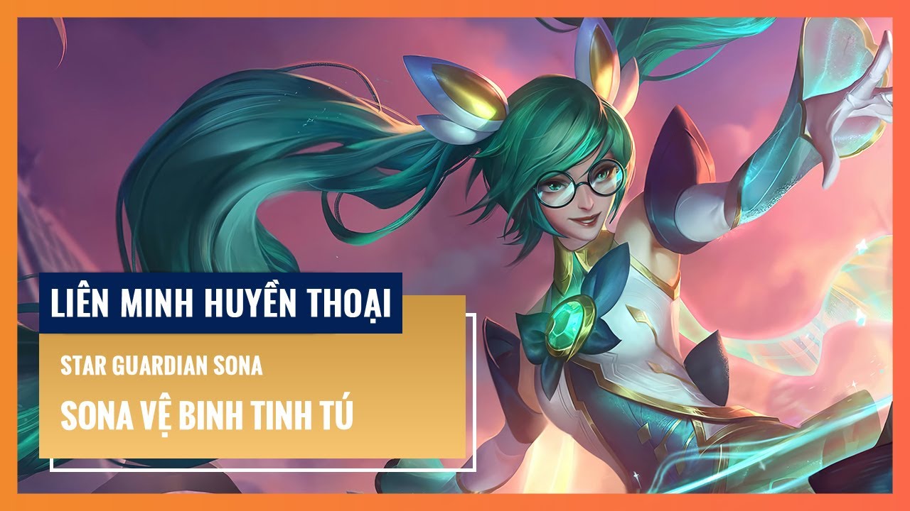 Sona Vệ Binh Tinh Tú | Liên Minh Huyền Thoại