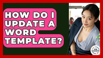 How Do I Update A Word Template? - Job Success Network