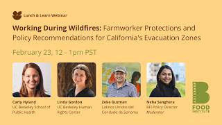 Working During Wildfires: Farmworker Protections and Policy Recommendations for CA Evacuation Zone