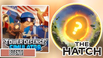 [EVENT] HOW TO GET THE HATCH BADGE & RANDOM EGG IN TOWER DEFENSE SIMULATOR - ROBLOX