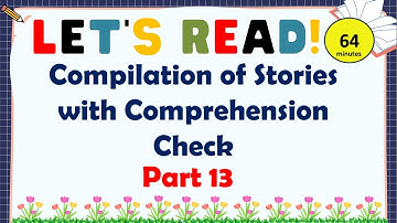 COMPILATION OF READING COMPREHENSION FOR GRADE 4, 5 AND 6 -  READING SHORT STORIES WITH QUESTIONS