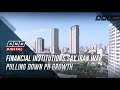Financial institutions say Iran war pulling down PH growth | ANC