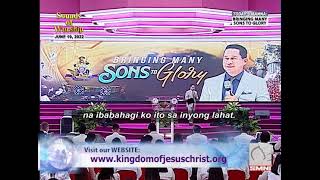 Gospel of the Kingdom: Bringing Many Sons to Glory by Pastor Apollo C. Quiboloy • June 19, 2022