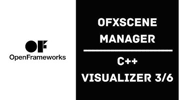 Creating Scenes and a Scene Manager with OFXSceneManager - C++ Visualizer Project 2/6