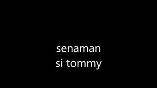 senaman si tommy