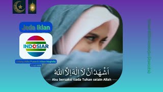 Jeda Iklan Indosiar HD (Jelang Buka Puasa \u0026 Adzan Maghrib) (5 April 2023)