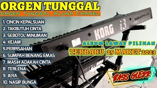 Download Lagu DANGDUT ELECTONE ORGEN TUNGGAL TAK TUNG TERBARU 2023 FULL ALBUM LAGU LAWAS PILIHAN FULLBASS GLER MP3