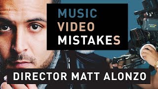 3 Massive Music Video Mistakes w\/ Matt Alonzo