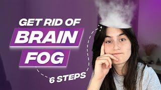 6 Proven Steps To Eradicate Brain Fog Fast (No More Stagnation & Poor Work Output)