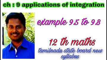 Ch:9 applications of integration example 9.5 9.6 9.7 &9.8
