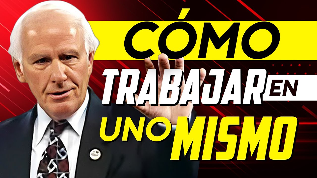 Cómo trabajar en ti mismo en 2024 | Jim Rohn Desarrollo personal - YouTube